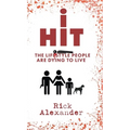 i Hit: The Lifestyle People Are Dying To Live