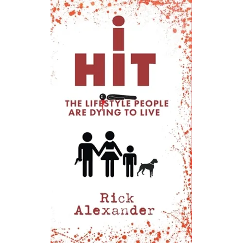 i Hit: The Lifestyle People Are Dying To Live