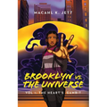 Brooklyn Vs. The Universe: Vol 1 - The Heart's Gambit