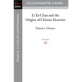 Li Ta-Chao and the Origins of Chinese Marxism