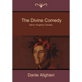 The Divine Comedy: Inferno, Purgatorio, Paradiso