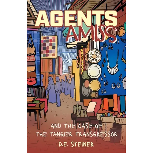 Agents Amiss and The Case of the Tangier Transgressor