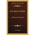 First Steps In Yiddish: Reading And Grammar