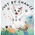 Just By Chance: A True Rescue Love Story