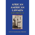 AFRICAN AMERICAN LAWMEN, 1877-1900, vol.2