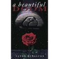 A Beautiful Doom