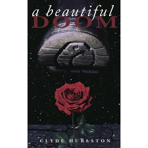 A Beautiful Doom