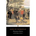 Democracy in America and Two Essays on America
