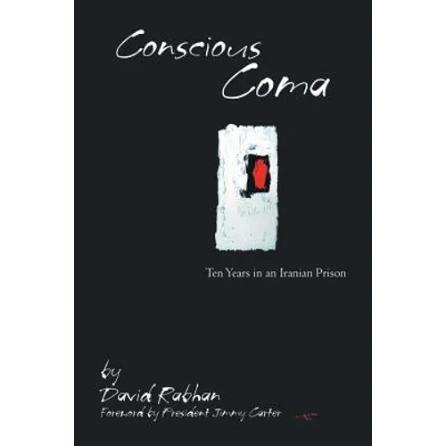 Conscious Coma: Ten Years in an Iranian Prison