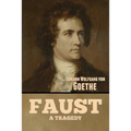 Faust: A Tragedy