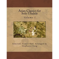 Asian Classics for Solo Ukulele