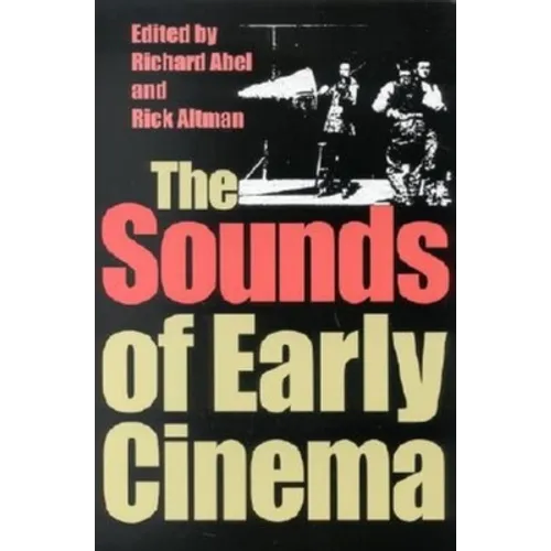 The Sounds of Early Cinema