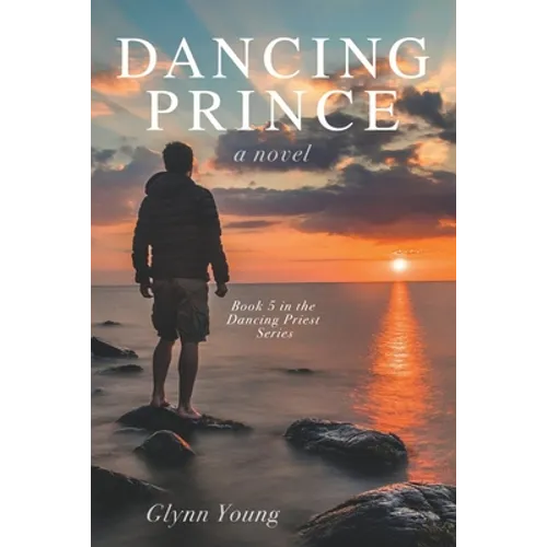 Dancing Prince: Book 5 in the Dancing Priest Series