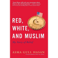 Red, White, and Muslim: My Story of Belief