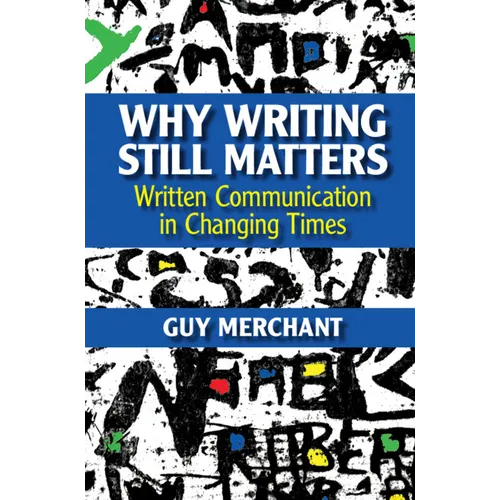 Why Writing Still Matters