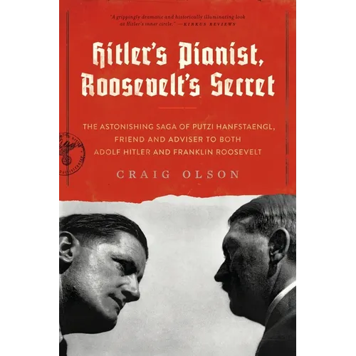 Hitler's Pianist, Roosevelt's Secret
