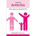 Treating Arthritis: More Ways to a Drug-Free Life