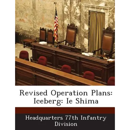 Revised Operation Plans: Iceberg: Ie Shima