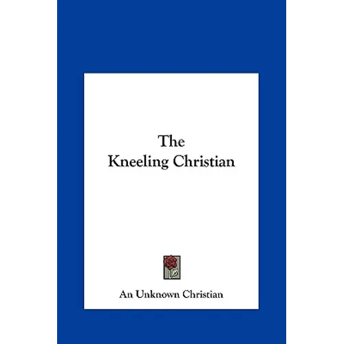 The Kneeling Christian