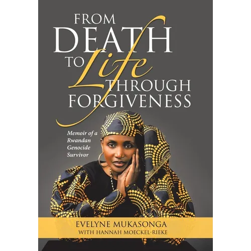 From Death to Life Through Forgiveness