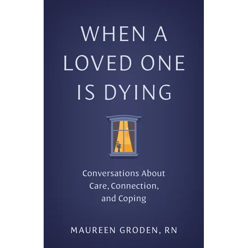 When a Loved One Is Dying