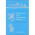 Researching Your Professional Practice