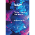 Disenchanting the Senses