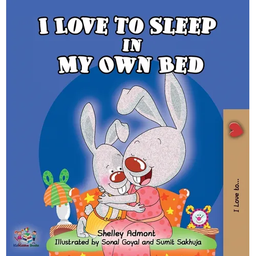I Love to Sleep in My Own Bed