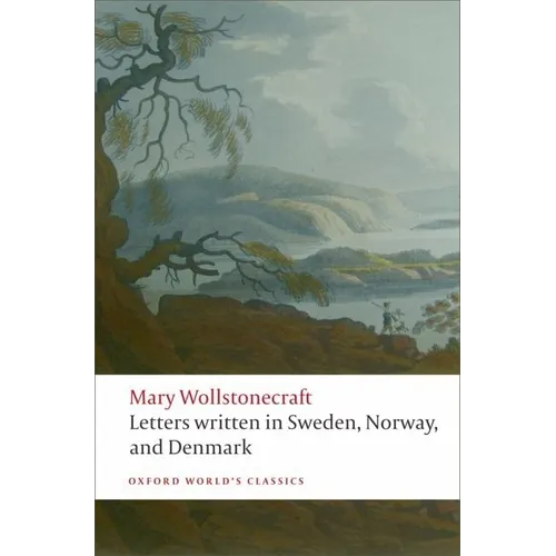 Letters Written in Sweden, Norway, and Denmark