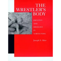 The Wrestler's Body