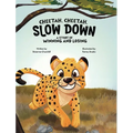 Cheetah, Cheetah, Slow Down: A Story of Winning and Losing
