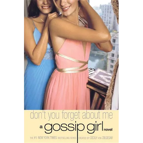 Gossip Girl #11: Don't You Forget About Me