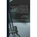 Chemical and Pharmaceutical Directory of All the Chemicals and Preparations (Compound Drugs) Now in General Use in the Drug Trade: Their Names and Syn
