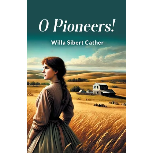 O Pioneers!