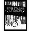 Five Stalks of Grain