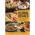 Global Dishes: Favorite Meals from around the World