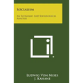 Socialism: An Economic and Sociological Analysis