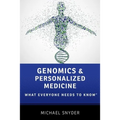 Genomics and Personalized Medicine: What Everyone Needs to Know(r)