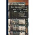 The Kelloggs in the Old World and the New; Volume 2