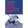 Possible Worlds, Artificial Intelligence, and Narrative Theory