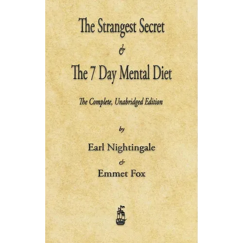 The Strangest Secret and The Seven Day Mental Diet