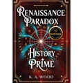 History' Prime: Renaissance Paradox