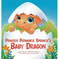 Princess Periwinkle Sprinkle's Baby Dragon: An Enchanted Rainbow Realm Book