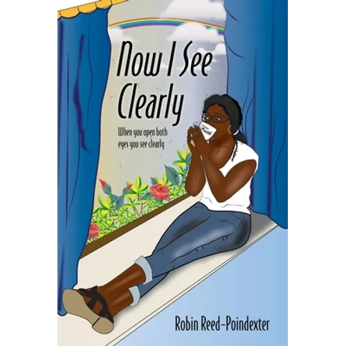 Now I See Clearly: When you open both eyes you see clearly