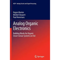 Analog Organic Electronics: Building Blocks for Organic Smart Sensor Systems on Foil