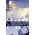 Savage Summit: The Life and Death of the First Women of K2