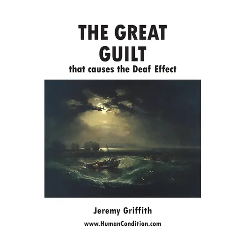 The Great Guilt that causes the Deaf Effect