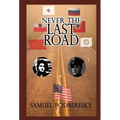Never the Last Road