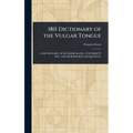 1811 Dictionary of the Vulgar Tongue