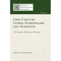 First-Century Gospel Storytellers and Audiences: The Gospels as Performance Literature